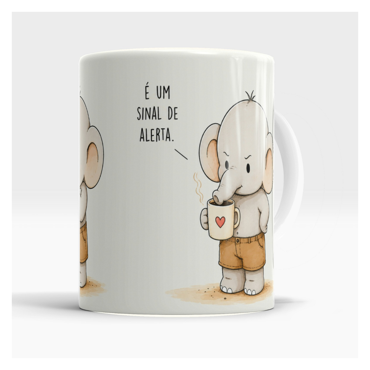Caneca — verso: É um sinal de alerta.