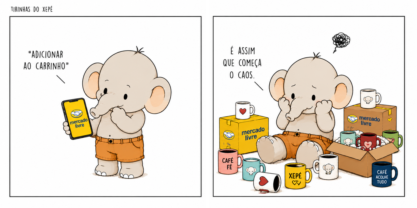 'Adicionar ao carrinho'... é assim que começa o caos.