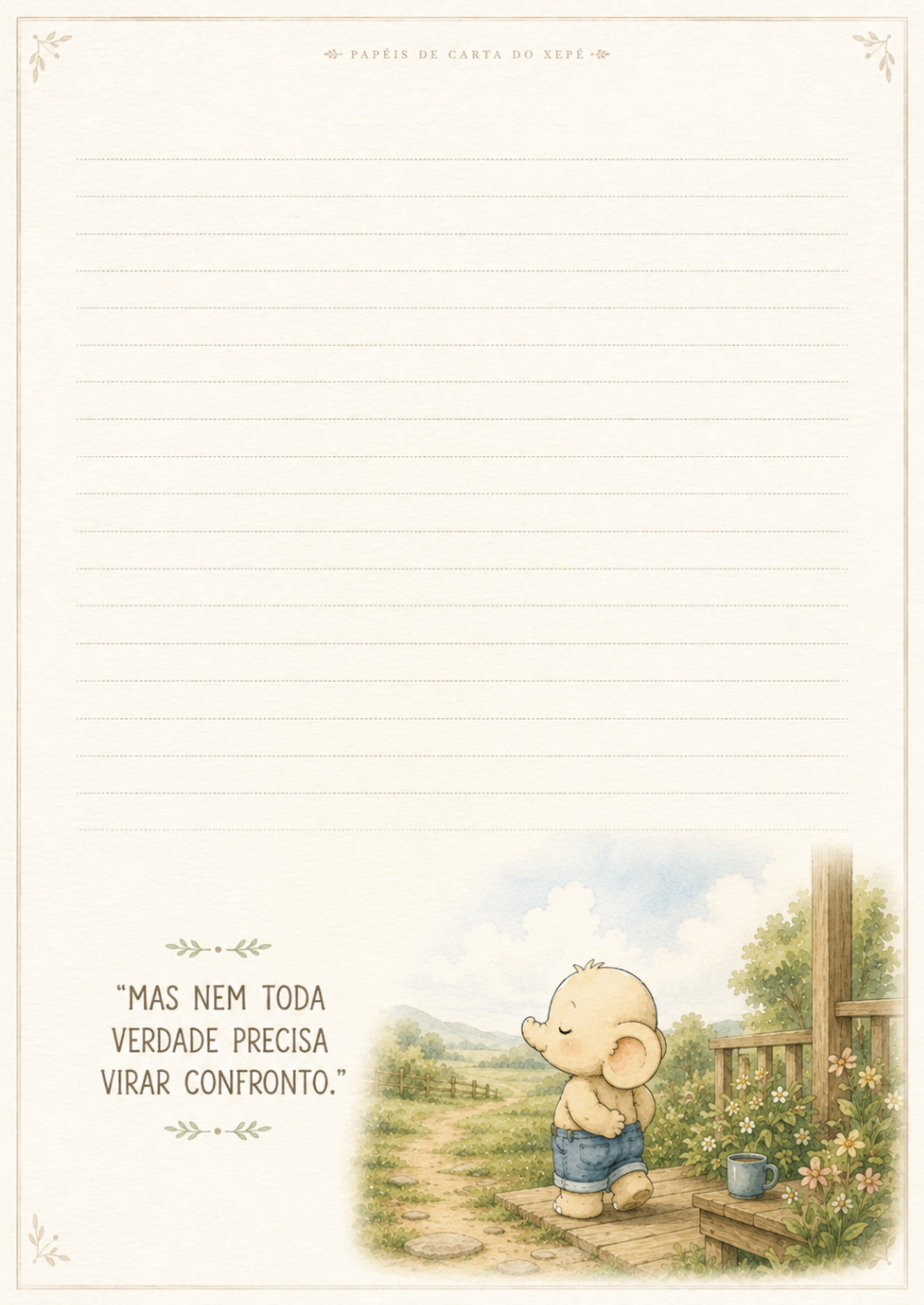 Papel de carta com a frase Mas nem toda verdade precisa virar confronto