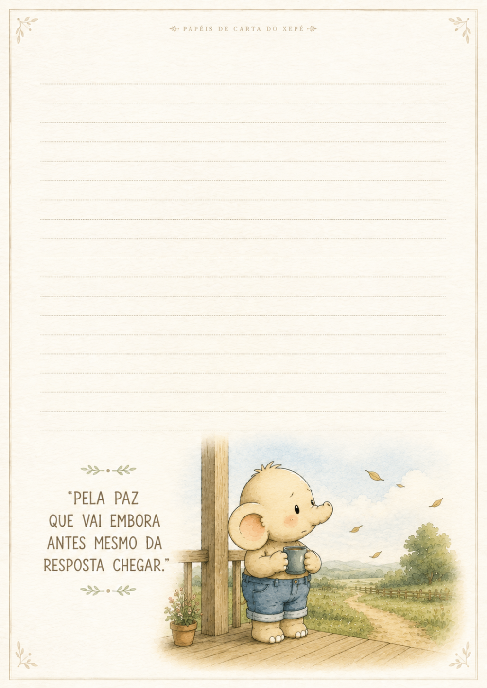 Papel de carta com a frase Pela paz que vai embora antes mesmo da resposta chegar